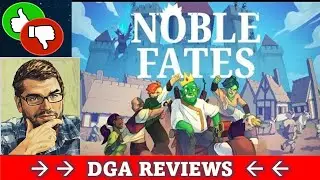 Dad on a Budget: Noble Fates Review (Early Access)