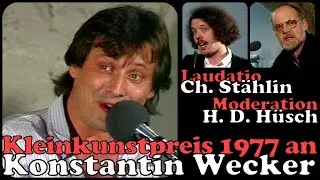 K. Wecker: Preisverleihung Kleinkunstpreis 1977 (Laudatio: Ch. St&auml;hlin; Moderation: H. D. H&uuml;sch)