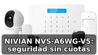 Review completa del sistema NIVIAN NVS-A6WG-V5: seguridad sin cuotas y control Tuya