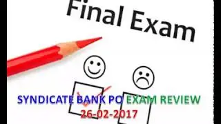 Syndicate Bank PO Exam Review [26-02-2017] & Expected Cut Off