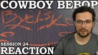 Cowboy Bebop SUB | E24 Hard Luck Woman - REACTION!