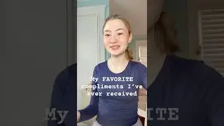 FAV COMPLIMENTS #grwm #makeup #skincare #advice #girl #relatable #fypviral #viralshort #shorts