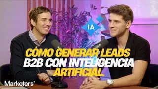 Cómo generar leads B2B con Inteligencia artificial