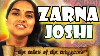 Zarna Joshi - The Tales Of The Triggered (Ep. 2)