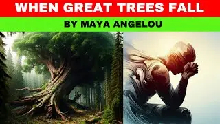 When Great Trees Fall by Maya Angelou| Easy explanation|ICSE English|Treasure Chest