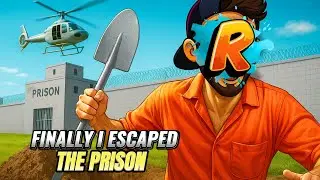 FINALLY I ESCAPED THE PRISON......