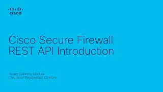 Introduction to Cisco Secure Firewall REST API: Simplify Security Management with Automation