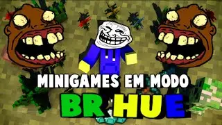 Minigames em modo BR HUE - MINECRAFT