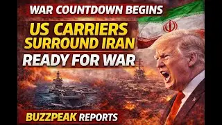 US War Countdown Begins | Aircraft Carriers Move In as Iran Faces Total Confrontation