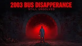 The Haunted Tunnel: 2003 Bus Mystery That Vanished Forever.......