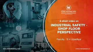 Industrial Safety - Shop floor Perspective