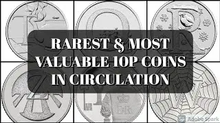 Rarest And Most Valuable 10p Coins In Circulation