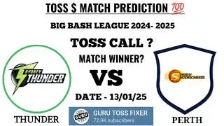 Sydney thunder vs Perth scorchers toss prediction|| today toss 😍|| big bash league 2024-25