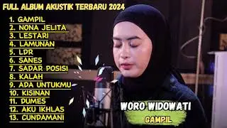 WORO WIDOWATI FULL ALBUM TERBARU 2024 - GAMPIL - NONA JELITA - LESTARI