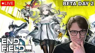 ARKNIGHTS ENDFIELD BETA II DAY 2 || another 12 hours of gaming yes sir