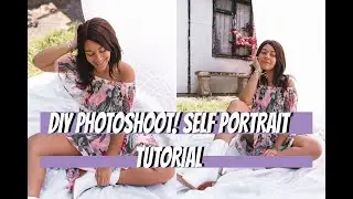DIY outdoor PHOTOSHOOT! How To Take Great Self Portraits in Quarantine