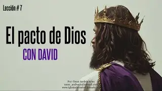 07 - GOD'S COVENANT WITH DAVID