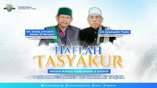 Haflah Tasyakur & Wisuda Hufadz Kitab Nahwu Shorof | Ponpes Tri Bhakti At Taqwa