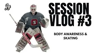Full Goalie Training Session #3 - Body Awareness & Skating
