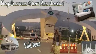 Margalla services officers Mess islamabad||full tour||new vlog islamabad.