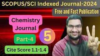 Chemistry Free and Fast Scopus/SCI Indexed Journals (Multidisciplinary) : Part-4