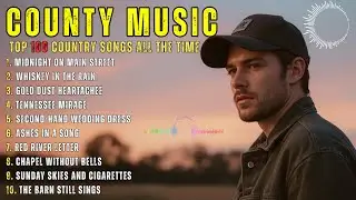Deep Country Song to Break Your Heart | Emotional Country Songs for Repeat Listening