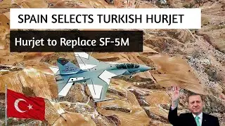 Spain Selects Turkish Hurjet Over Rivals | Hurjet to Replace SF-5M jet