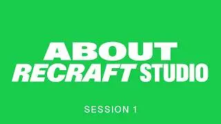 Сессия 1: Начало работы с Recraft Studio