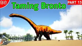 Ark Mobile Bronto Taming | EP 13 | Ark Hindi