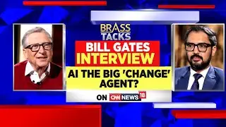 Bill Gates Interview | Bill Gates In India Entry | AI The Big Change Agent? | English News | News18