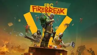 FBC: Firebreak | Gameplay PC