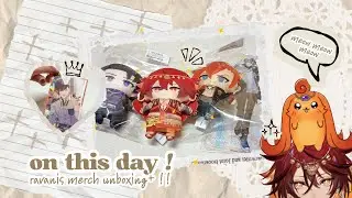 ravanis half anniv merch scuffed unboxing 𐙚˙⋆.˚ ᡣ𐭩