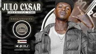 JULO CXSAR | #45 FREESTYLE SESSION TABLE RONDE