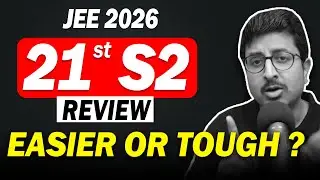 JEE 2026 21st JAN SHIFT 2 REVIEW in 90 Sec | Eduniti | Mohit Sir
