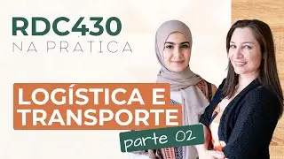 RDC 430 Na Prática - Transporte De Medicamentos