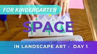 LANDSCAPE LINES - DAY ONE CREATING THE ILLUSION OF SPACE IN ART