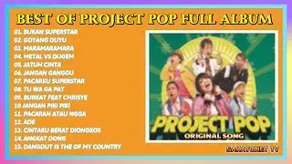 KUMPULAN LAGU TERBAIK PROJECT POP - ORIGINAL SONG - ENAK DIDENGAR SAAT SANTAI