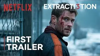 EXTRACTION 3 - First Trailer - Netflix