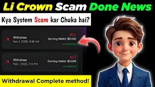 Li Crown Earning App | Li Crown Today News! Scam Alert ⚠️! Withdrawal Criteria! Li Crown