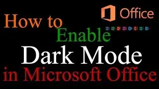 How to enable Dark Mode in Microsoft Office