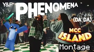 Phenomena - MCC Island Montage