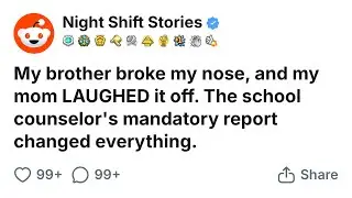 My brother broke my nose, and my mom LAUGHED it off. The school counselor's mandatory #trollface 