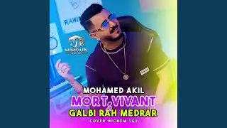 Mort Vivant & Galbi Rah Medrar