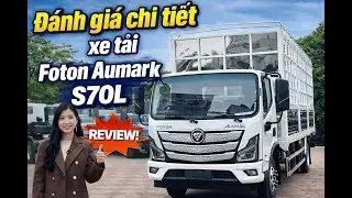 Foton Aumark S70L | Đ&aacute;nh gi&aacute; chi tiết xe tải 7.7 tấn th&ugrave;ng d&agrave;i 6m3 #AumarkS70L #xetaithung6m2