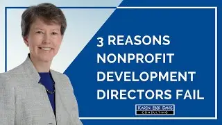 The Three Reasons Nonprofit Development Directors Fail