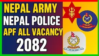 Suraksha nikay vacancy 2082 / Nepal army vacancy 2082 / Nepal police vacancy 2082 / apf vacancy 2082