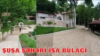Şuşa Şəhəri İsa bulağı yeni video görüntülər