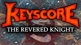 The Revered Knight - Keyscore