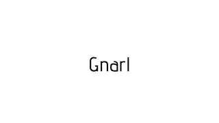 How to pronounce Gnarl / Gnarl pronunciation