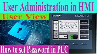 User Administration in HMI | How to Set ID and Password to HMI | How to Set Security in HMI Graphics